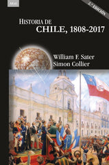 HISTORIA DE CHILE 1808-2017 I Collier, Simon;Sater, William F. I Ediciones Akal I 9788446045304