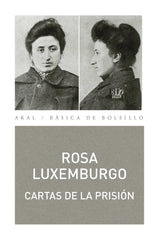 CARTAS DESDE LA PRISIÓN I Luxemburgo, Rosa I Ediciones Akal I 9788446046929