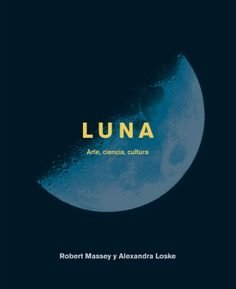 LUNA I Loske, Alexandra;Massey, Robert I Ediciones Akal I 9788446046981