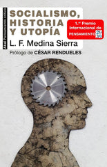 SOCIALISMO, HISTORIA Y UTOPÍA I Medina Sierra, Luis Fernando I Ediciones Akal I 9788446048251