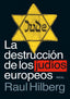 DESTRUCCION DE LOS JUDIOS EUROPEOSLA - 9788446048749