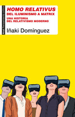 HOMO RELATIVUS I Domínguez, Iñaki I Ediciones Akal I 9788446050339