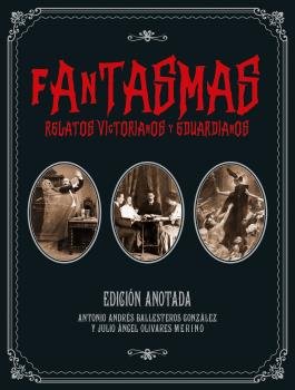 FANTASMAS. RELATOS VICTORIANOS Y EDUARDIANOS I Varios autores I Ediciones Akal I 9788446050445