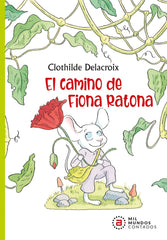 EL CAMINO DE FIONA RATONA I Delacroix, Clothilde I Ediciones Akal I 9788446050667