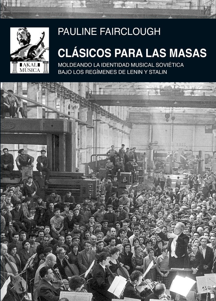 CLÁSICOS PARA LAS MASAS I Fairclough, Pauline I Ediciones Akal I 9788446050711