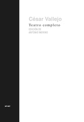 TEATRO COMPLETO I César Vallejo I Ediciones Akal I 9788446051381