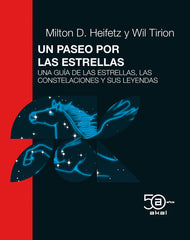 UN PASEO POR LAS ESTRELLAS I Heifetz, Milton D.;Tirion, Will I Ediciones Akal I 9788446051909