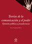 TEORÍAS DE LA COMUNICACIÓN Y EL PODER I Sampedro Blanco, Víctor I Ediciones Akal I 9788446052975
