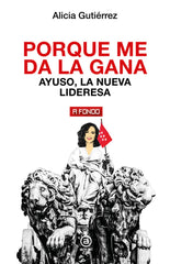 PORQUE ME DA LA GANA I Gutiérrez Martínez, Alicia I Ediciones Akal I 9788446053118
