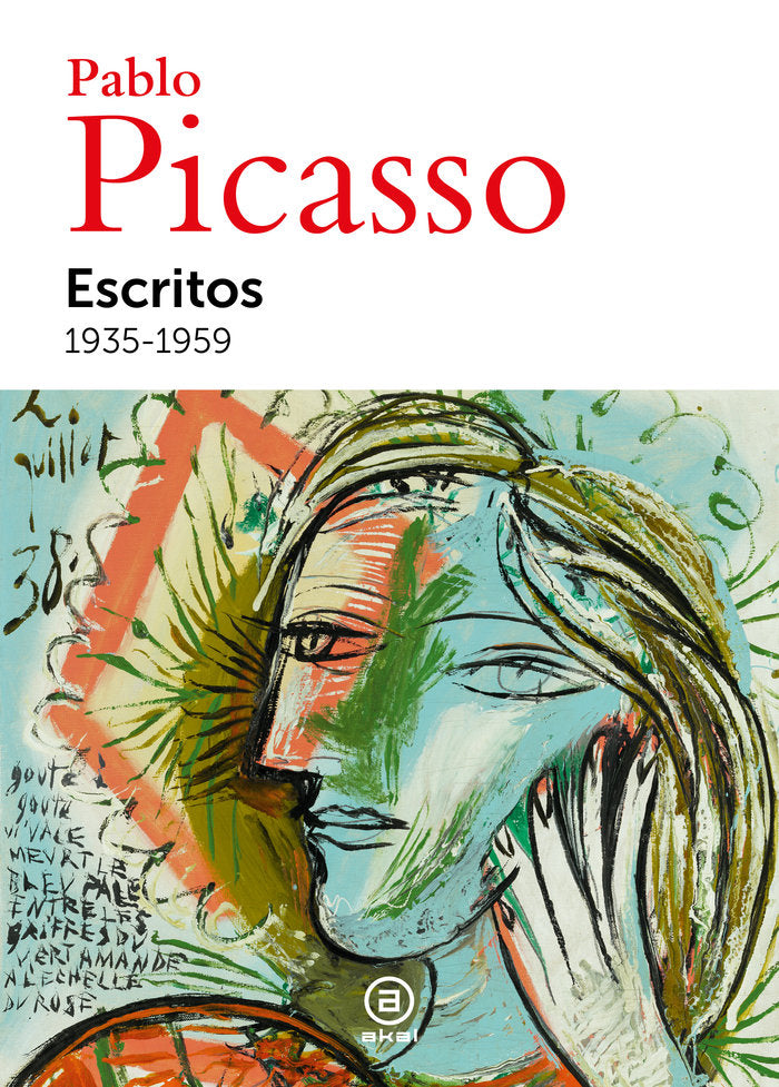 ESCRITOS. 1935-1959 I Ruiz Picasso, Pablo I Ediciones Akal I 9788446053507