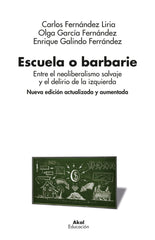 ESCUELA O BARBARIE I Varios autores I Ediciones Akal I 9788446054030