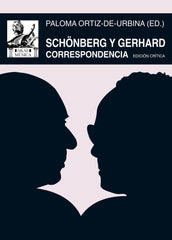 SCHÖNBERG Y GERHARD I Gerhard, Roberto;Schönberg, Arnold I Ediciones Akal I 9788446054474