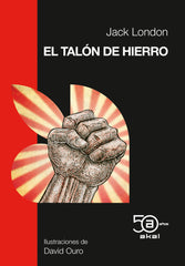 EL TALÓN DE HIERRO I London, Jack I Ediciones Akal I 9788446055181