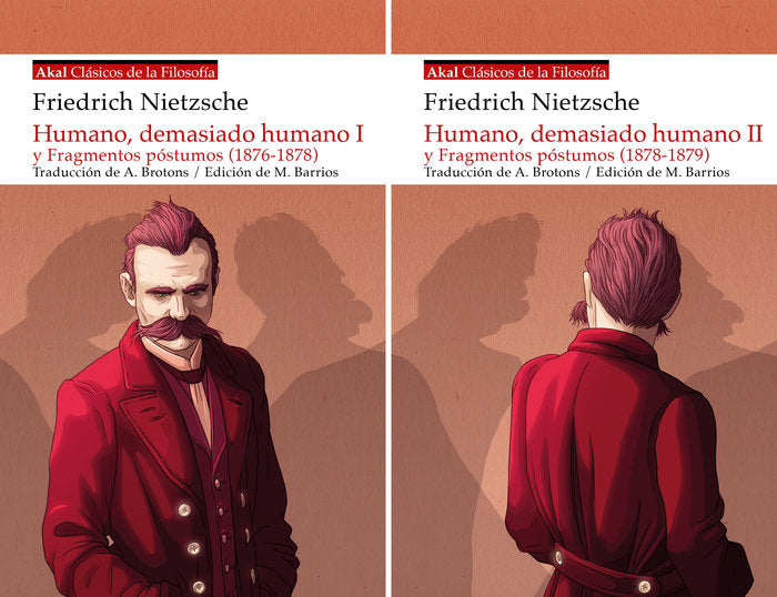 HUMANO, DEMASIADO HUMANO Y FRAGMENTOS PÓSTUMOS (1876-1879) I Nietzsche, Friedrich I Ediciones Akal I 9788446055624