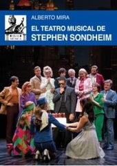 EL TEATRO MUSICAL DE STEPHEN SONDHEIM I Mira, Alberto I Ediciones Akal I 9788446055808