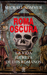 ROMA OSCURA I Sommer, Michael I Ediciones Akal I 9788446055891