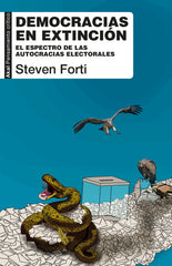 DEMOCRACIAS EN EXTINCIÓN I Forti, Steven I Ediciones Akal I 9788446056119