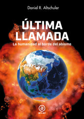 ÚLTIMA LLAMADA I Altschuler, Daniel Roberto I Ediciones Akal I 9788446056270