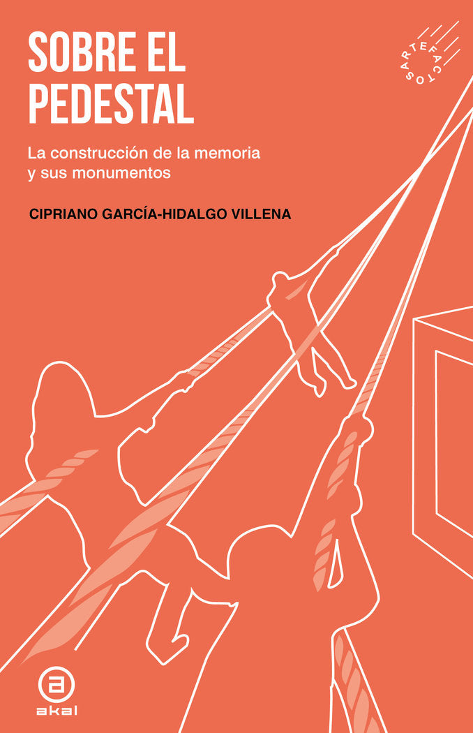 SOBRE EL PEDESTAL I García-Hidalgo Villena, Cipriano I Ediciones Akal I 9788446056300