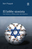 EL LOBBY SIONISTA I Pappe, Ilan I Ediciones Akal I 9788446056720