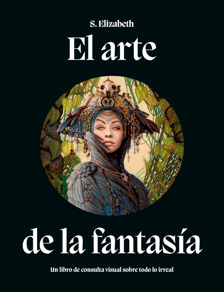 EL ARTE DE LA FANTASÍA I Elisabeth, S. I Ediciones Akal I 9788446056980