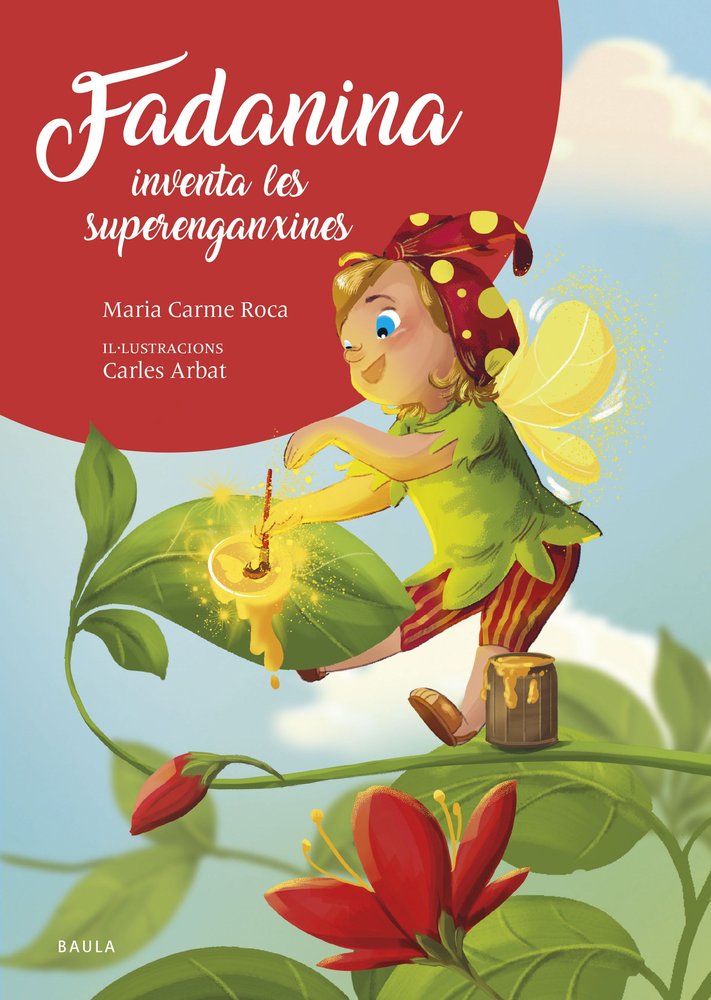 FADANINA INVENTA LES SUPERENGANXINES | Roca I Costa, Mª Carme/arbat Serarols, C | 9788447953844 (Baula)