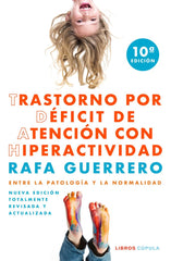 TRASTORNO POR DEFICIT DE ATENCION CON HIPERACTIVIDAD | RAFA GUERRERO | LIBROS CUPULA | 9788448028893