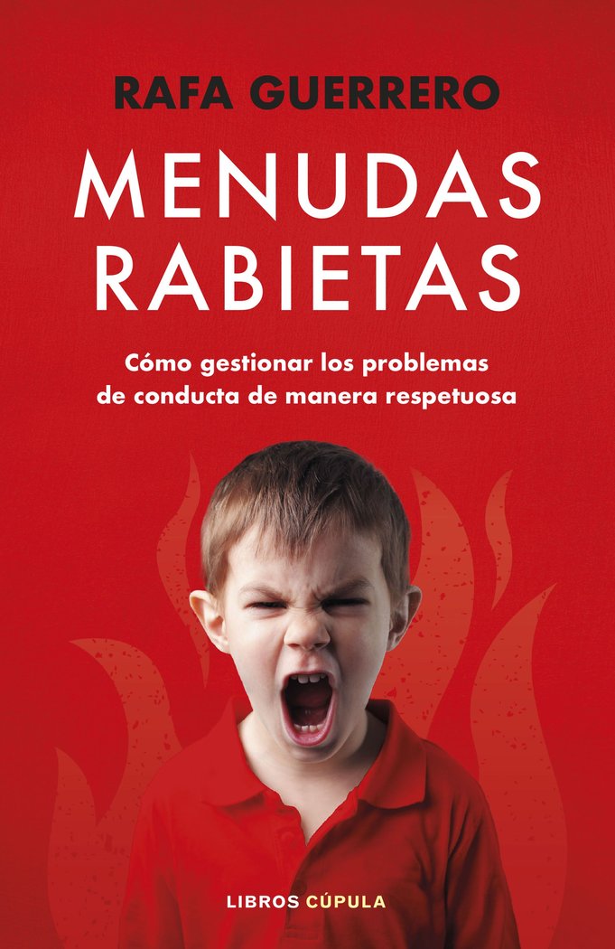 MENUDAS RABIETAS | RAFA GUERRERO | LIBROS CUPULA | 9788448036102