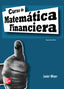 Curso de matematica financiera. Miner Aranzabal, Javier (McGraw-Hill Interamericana de España S.L.) 9788448161002