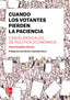 Cuando los votantes pierden la paciencia. Pampillon Olmedo, Rafael (McGraw-Hill Interamericana de España S.L.) 9788448632885