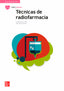 Técnicas de radiofarmacia. Aa. Vv. (McGraw-Hill Interamericana de España S.L.) 9788448639006