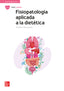 Fisiopatología aplicada a la dietética. Aa. Vv. (McGraw-Hill Interamericana de España S.L.) 9788448643430
