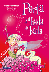PERLA Y EL HADA DEL BAILE | Harmer,w/taylor,g | 9788448834821 (Beascoa)