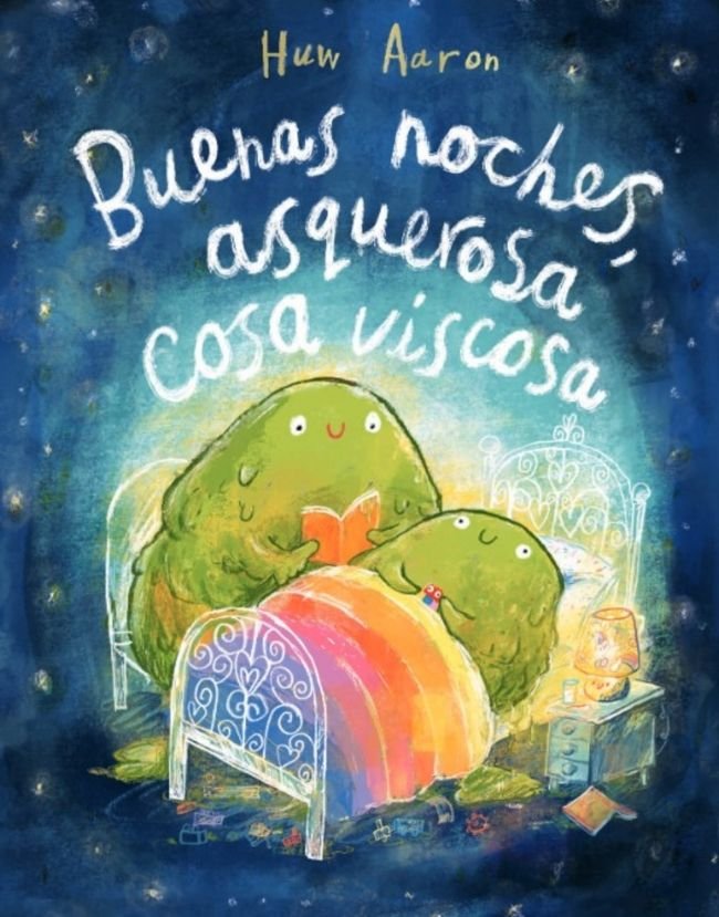 BUENAS NOCHES ASQUEROSA COSA VISCOSA | Aaron, Huw | 9788448869892 (Beascoa)
