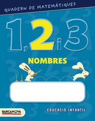 QUADERN DE MATEMATIQUES 1,2 I 3 NOMBRES 2 | BALDO, ESTEL/GIL, ROSA/SOLIVA, MARIA | 9788448927554 (Barcanova Editorial (Cataluña))