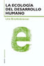 ECOLOGIA DESARROLLO HUMANO 3ª | BRONFENBRENNER, URIE | PAIDOS | 9788449310867