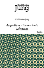 ARQUETIPOS E INCONSCIENTE COLECTIVOS - 9788449322280