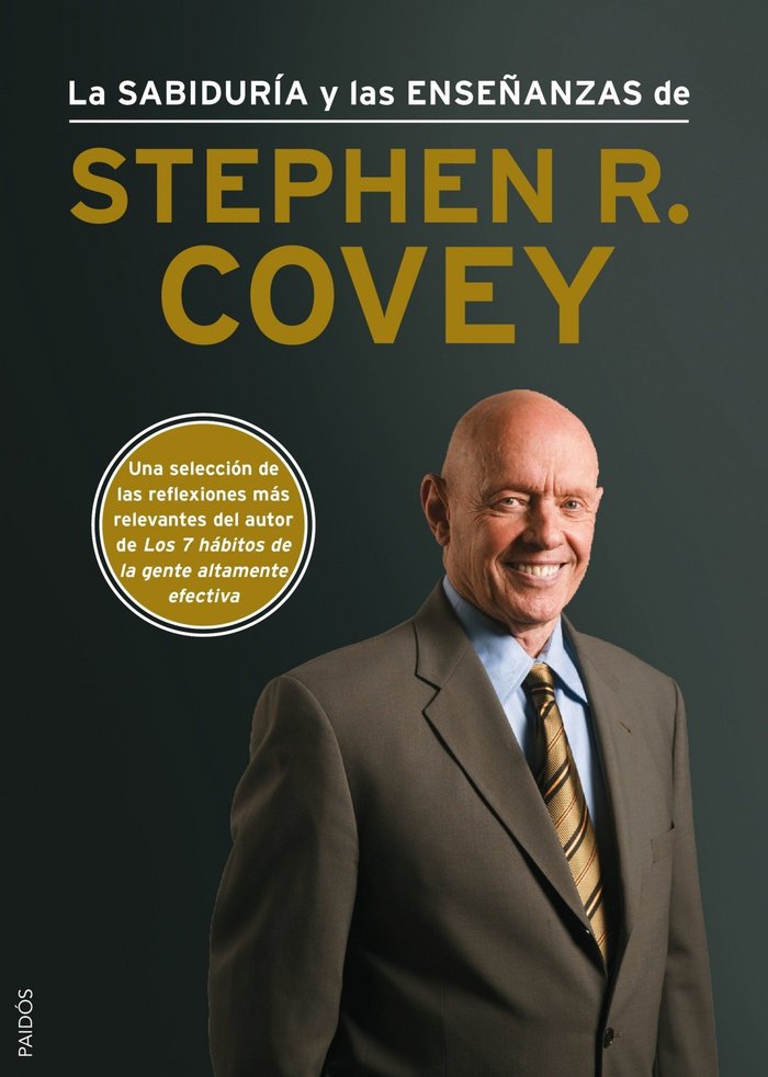 SABIDURIAS Y LAS ENSEÑANZAS,LAS | COVEY,STEPHEN R | PAIDOS | 9788449328381