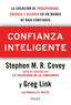 CONFIANZA INTELIGENTE | COVEY,STEPHEN M R/MERRILL,REBECCA | PAIDOS | 9788449329203