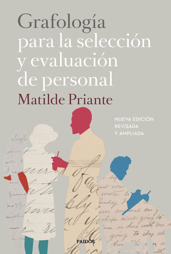 GRAFOLOGIA PARA LA SELECCION Y EVALUACION DE PERSONAL | PRIANTE,MATILDE | PAIDOS | 9788449333187