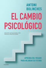 EL CAMBIO PSICOLOGICO | ANTONI BOLINCHES | PAIDOS | 9788449336379