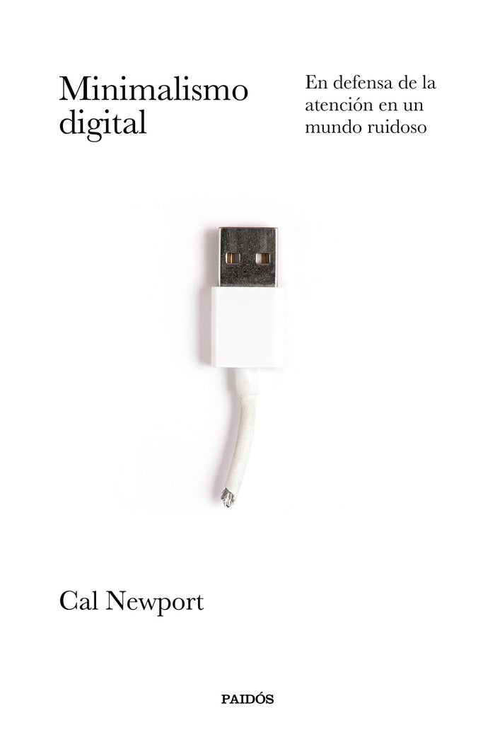 MINIMALISMO DIGITAL | CARL NEWPORT | PAIDOS | 9788449337055