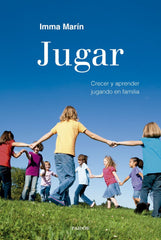 JUGAR | IMMA MARIN SANTIAGO | PAIDOS | 9788449341267