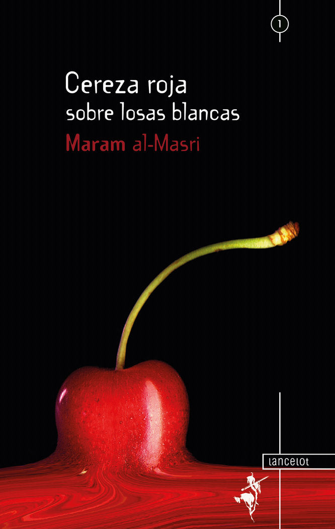 CEREZA ROJA SOBRE LOSAS BLANCAS I Masri, Maram al- I Javier Marín Ceballos I 9788461118038