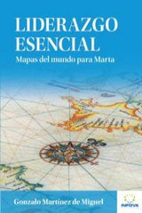LIDERAZGO ESENCIAL - 9788461547876