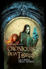 CRONIQUES DE LA TORRE III, LA CRIDA DELS MORTS | Gallego, Laura/rossbach, Jean Sebastien | 9788466147330 (Cruilla sm)