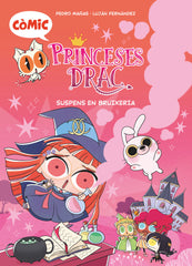 COMIC PRINCESES DRAC 2 SUSPENS EN BRUIXERIA | Mañas Romero, Pedro | 9788466156363 (Cruilla sm)