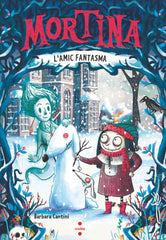 MORTINA 3 L'AMIC FANTASMA | Cantini, Barbara | 9788466158565 (Cruilla sm)