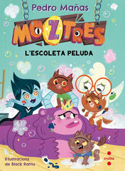 MOZTRES 7 L'ESCOLETA PELUDA | Mañas Romero, Pedro | 9788466158626 (Cruilla sm)