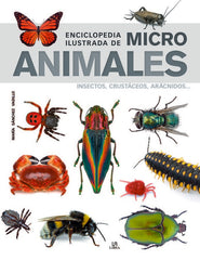ENCICLOPEDIA ILUSTRADA DE MICRO ANIMALES - 9788466239011